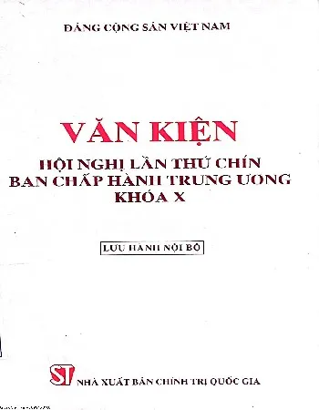 Ảnh bìa của Sách Văn kiện Hội nghị lần thứ 9 Ban chấp hành trung ương khóa X