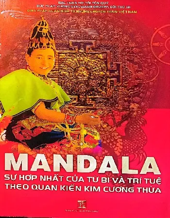 Ảnh bìa của Sách Mandala sự hợp nhất cảu từ bi và trí tuệ theo quan kiến Kim Cương thừa