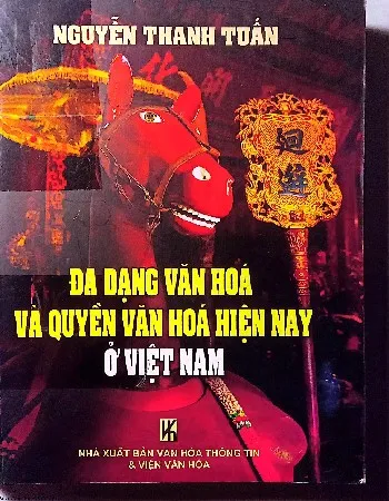 Ảnh bìa của Sách Đa dạng văn hóa và quyền văn hóa hiện nay ở Việt Nam