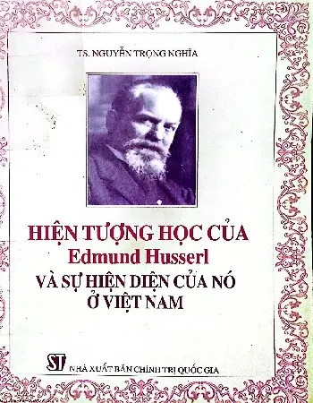 Ảnh bìa của Sách Hiện tượng học của Edmund Husserl và sự hiện diện của nó ở Việt Nam