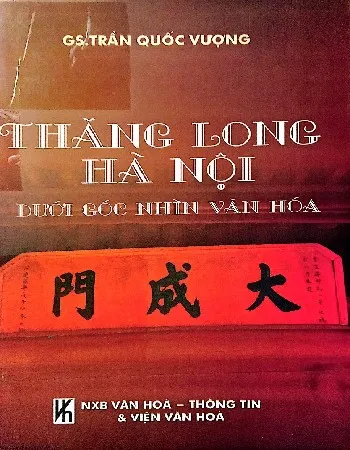 Ảnh bìa của Sách Thăng Long Hà Nội dưới góc nhìn văn hóa