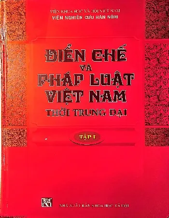 Ảnh bìa của Sách Điển chế và pháp luật Việt Nam thời trung đại tập 1