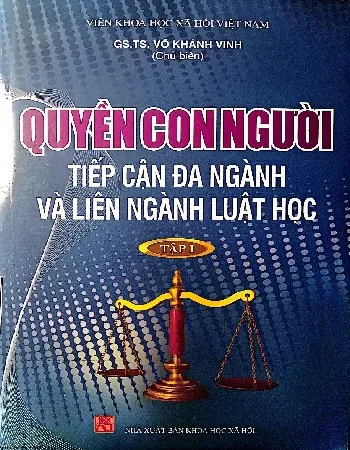 Ảnh bìa của Sách Quyền con người tiếp cận đa ngành và liên ngành luật học tập I