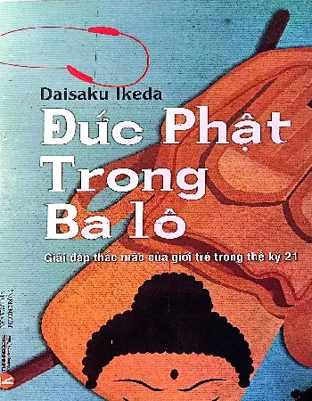 Ảnh bìa của Sách Đức phật trong ba lô giải đáp thắc mắc của giới trẻ trong thế kỷ 21