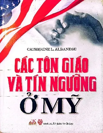 Ảnh bìa của Sách Các tôn giáo và tín ngưỡng ở Mỹ