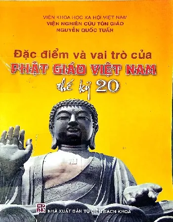 Ảnh bìa của Sách Đặc điểm và vai trò Phật giáo Việt Nam thế kỷ 20