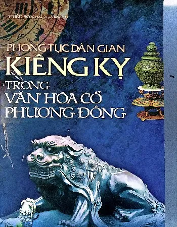 Ảnh bìa của Sách Phong tục dân gian kiêng kỵ trong văn hóa cổ phương Đông