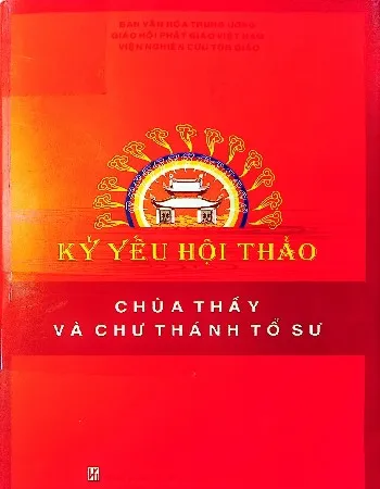 Ảnh bìa của Sách Kỷ yếu hội thảo: Chùa Thầy và Chư Thánh Tổ Sư