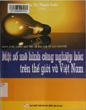 Ảnh bìa của Sách Một số mô hình công nghiệp hóa trên thế giới và Việt Nam
