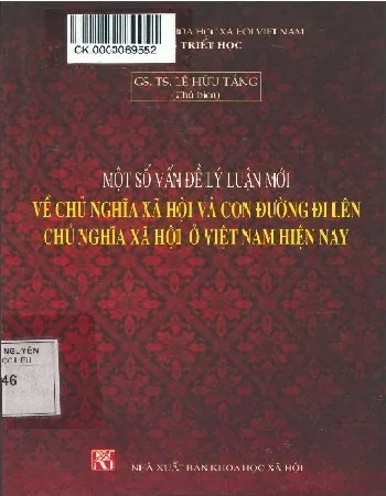 Ảnh bìa của Sách Một số vấn đề lý luận mới về chủ nghĩa xã hội và con đường đi lên chủ nghĩa xã hội ở Việt Nam hiện nay