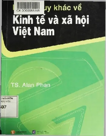 Ảnh bìa của Sách Một tư duy khác về kinh tế xã hội Việt Nam