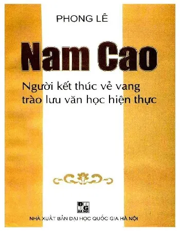 Ảnh bìa của Sách Nam Cao - người kết thúc vẻ vang trào lưu văn học hiện thực