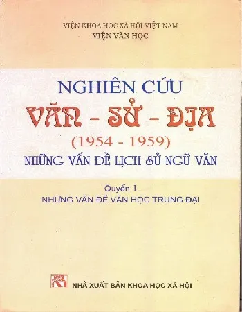 Ảnh bìa của Sách Nghiên cứu văn, sử, địa từ năm 1954 đến 1959, những vấn đề lịch sử ngữ văn, quyển 1, những vấn đề văn học trung đại