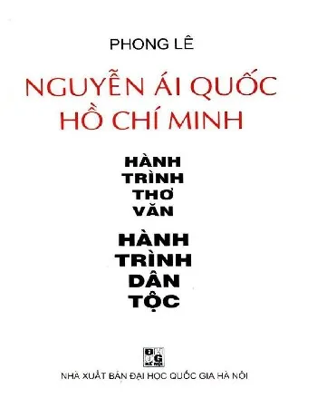 Ảnh bìa của Sách Nguyễn Ái Quốc, Hồ Chí Minh hành trình thơ văn, hành trình dân tộc