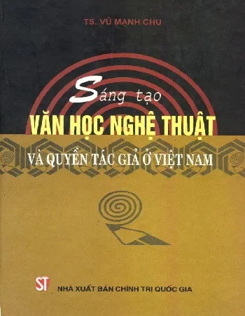 Ảnh bìa của Sách Sáng tạo văn học nghệ thuật và quyền tác giả ở Việt Nam