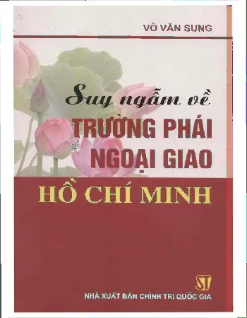Ảnh bìa của Sách Suy ngẫm về trường phái ngoại giao Hồ Chí Minh