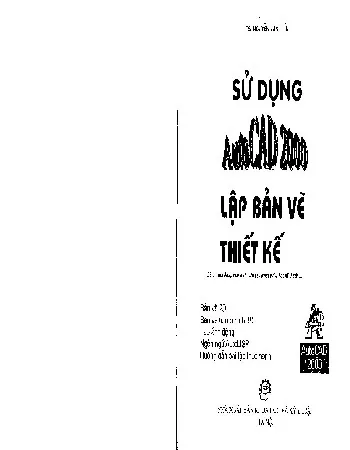 Ảnh bìa của Sách Sử dụng Autocad 2000 Lập bản vẽ thiết kế