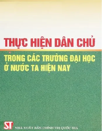Ảnh bìa của Sách Thực hiện dân chủ trong các trường đại học ở nước ta hiện nay
