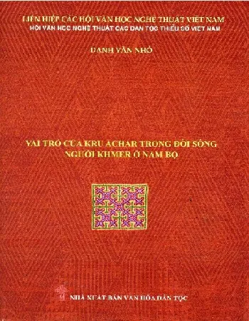 Ảnh bìa của Sách Vai trò của Kru Achar trong đời sống người Khmer ở Nam Bộ