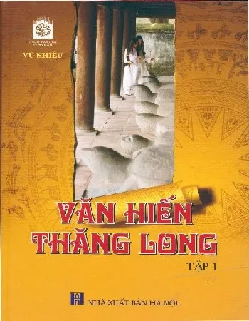 Ảnh bìa của Sách Văn Hiến Thăng Long - Tập 1