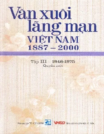Ảnh bìa của Sách Văn xuôi lãng mạn Việt Nam 1887 - 2000 - Tập 3(1933-1975) - Quyển một