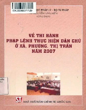 Ảnh bìa của Sách Về thi hành pháp lệnh thực hiện dân chủ ở xã, phường, thị trấn năm 2007