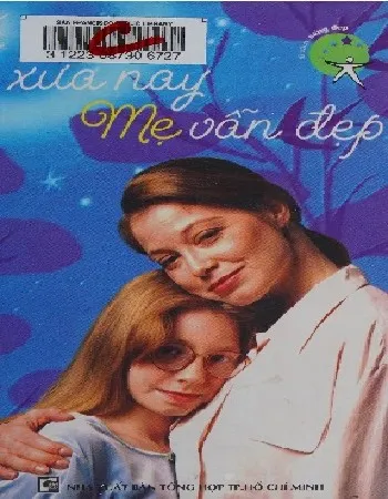 Ảnh bìa của Sách Xưa nay mẹ vẫn đẹp