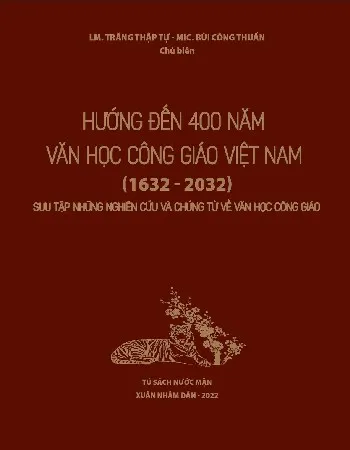 Ảnh bìa của Sách Hướng đến 400 năm Văn học Công giáo Việt Nam (1632 - 2032)