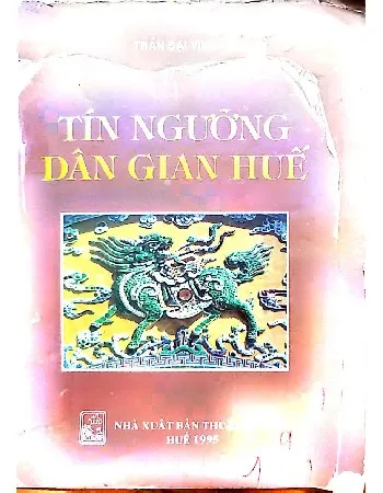 Ảnh bìa của Sách Tín ngưỡng dân gian Huế
