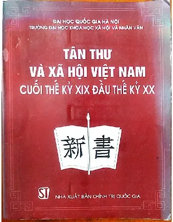 Ảnh bìa của Sách Tân thư và xã hội Việt Nam cuối thế kỷ XIX đầu thế kỷ XX