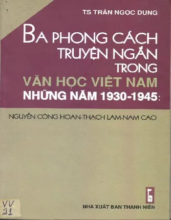 Ảnh bìa của Sách Ba phong cách truyện ngắn trong văn học Việt Nam những năm 1930-1945