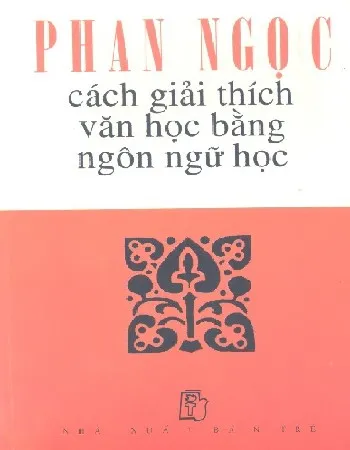 Ảnh bìa của Sách Cách giải thích văn học bằng ngôn ngữ học