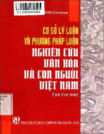Ảnh bìa của Sách Cơ sở lý luận và phương pháp luận nghiên cứu văn hóa và con người Việt Nam
