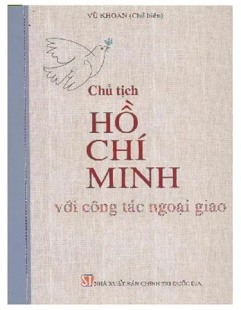 Ảnh bìa của Sách Chủ tịch Hồ Chí Minh với công tác ngoại giao