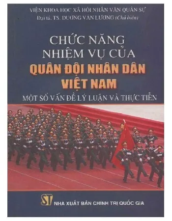 Ảnh bìa của Sách Chức năng nhiệm vụ của Quân đội nhân dân Việt Nam một số vấn đề lý luận và thực tiễn