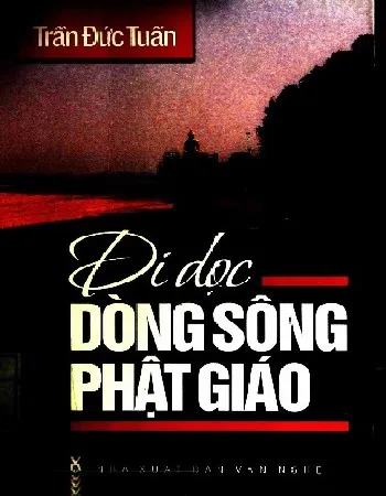 Ảnh bìa của Sách Đi dọc dòng sông phật giáo