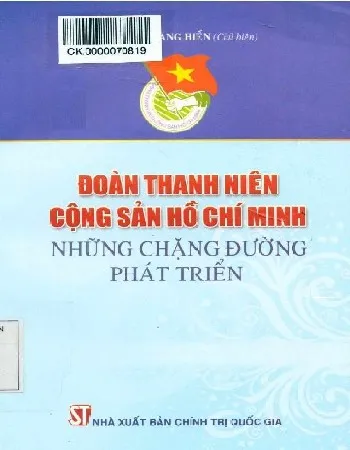 Ảnh bìa của Sách Đoàn thanh niên cộng sản Hồ Chí Minh những chặn đường phát triển