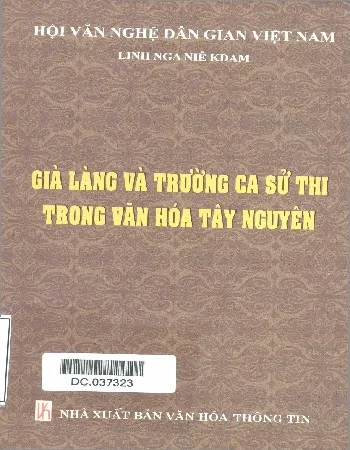 Ảnh bìa của Sách Sách thiếu Già làng và trường ca sử thi trong văn hóa Tây Nguyên