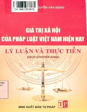 Ảnh bìa của Sách Giá trị xã hội của pháp luật Việt Nam hiện nay lý luận và thực tiễn