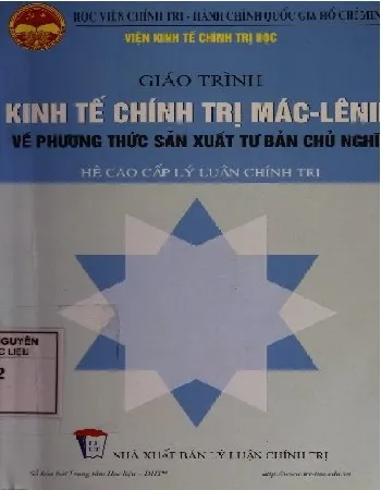 Ảnh bìa của Sách Giáo trình kinh tế Mác Lê nin về phương thức sản xuất Tư bản chủ nghĩa (Hệ cao cấp lý luận chính trị)