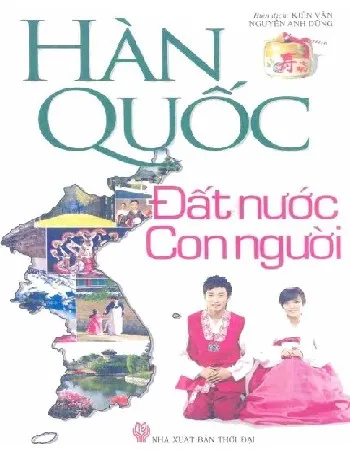 Ảnh bìa của Sách Hàn Quốc - Đất nước và con người - Kiến Văn, Nguyễn Anh Dũng dịch