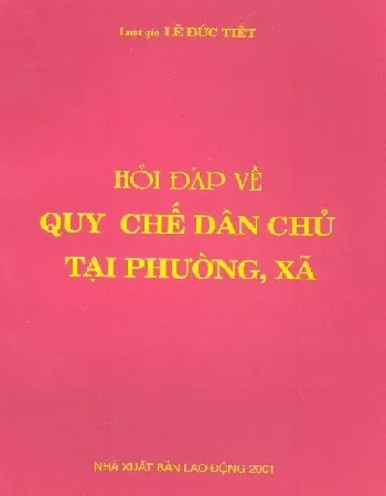 Ảnh bìa của Sách Hỏi đáp về quy chế dân chủ tại phường, xã (1)