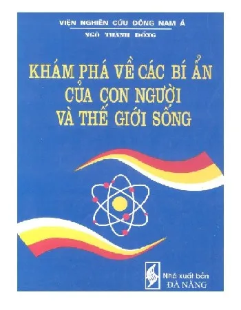 Ảnh bìa của Sách Khám phá về các bí ẩn của con người và thế giới sống
