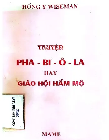 Ảnh bìa của Truyện Pha - Bi - Ô - La hay Giáo hội hầm mộ