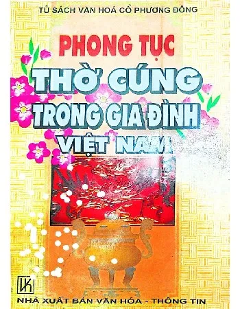 Ảnh bìa của Phong tục thờ cúng trong gia đình Việt Nam