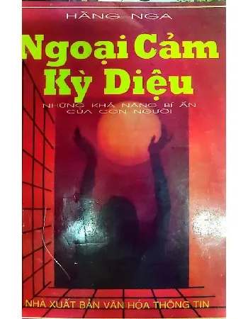 Ảnh bìa của Ngoại cảm kỳ diệu những khả năng bí ẩn của con người