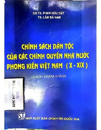 Ảnh bìa của Chính sách dân tộc của một số chính quyền nhà nước phong kiến Việt Nam từ thế kỷ X đến thế kỷ XIX
