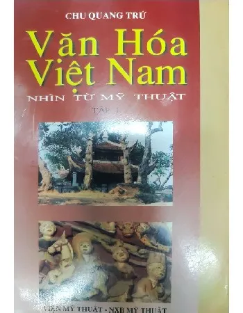 Ảnh bìa của Văn hóa Việt Nam nhìn từ mỹ thuật tập 1
