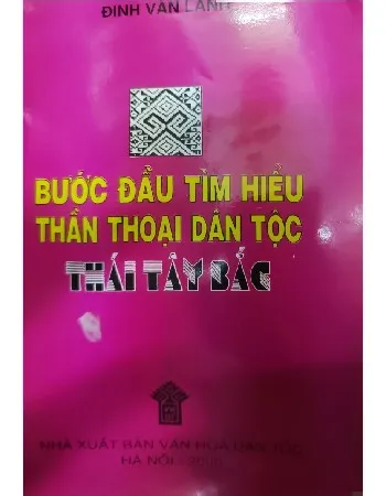 Ảnh bìa của Bước đầu tìm hiểu thần thoại các dân tộc Thái Tây bắc