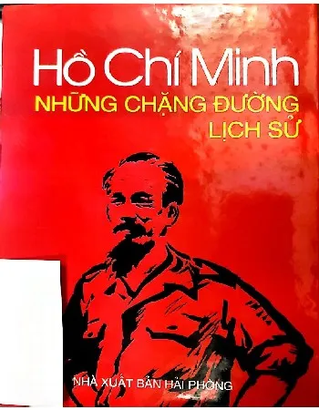 Ảnh bìa của Hồ Chí Minh những chặng đường lịch sử